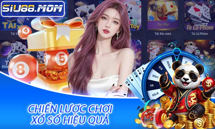 Chiến lược chơi xổ số hiệu quả
