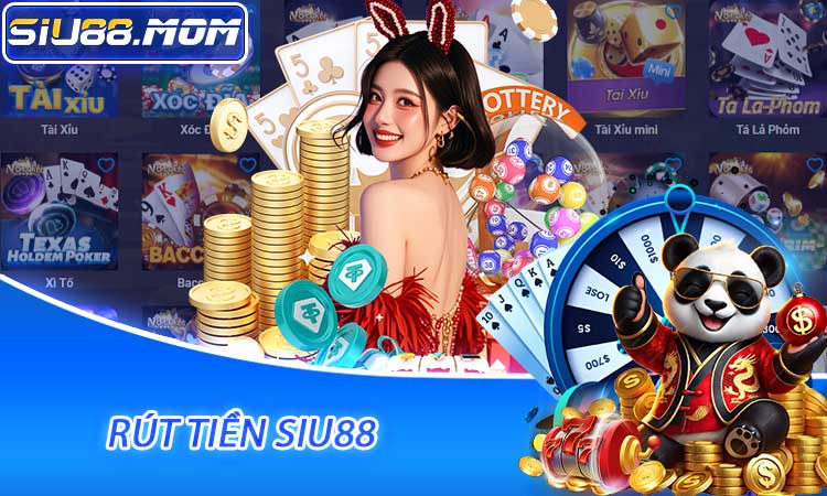 Rút tiền SIU88