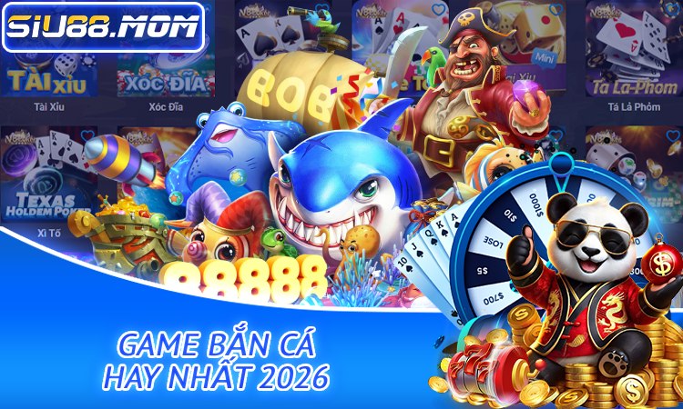 Game Bắn Cá Hay Nhất 2026