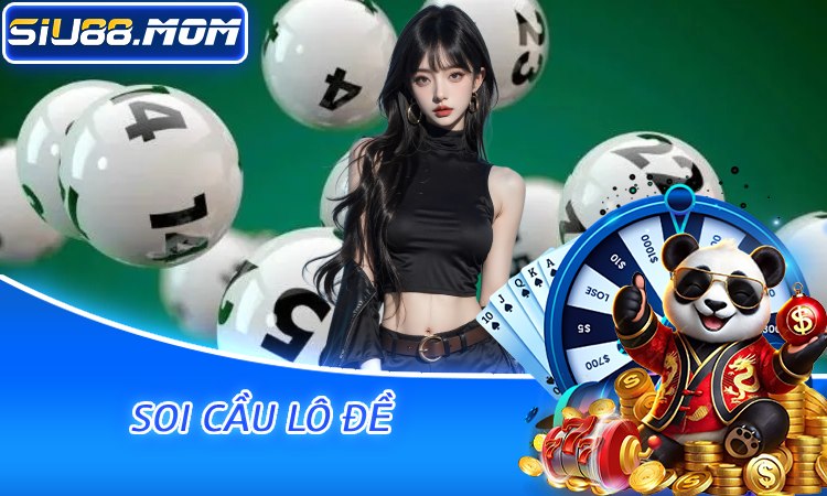 Soi Cầu Lô Đề